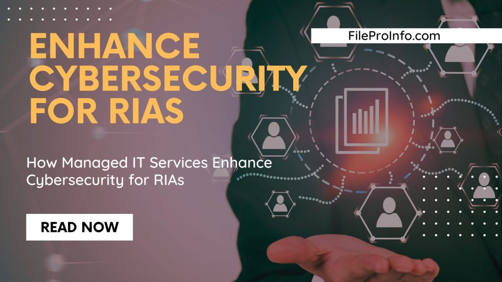 How Managed IT Services Enhance Cybersecurity for RIAs