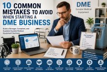 Common mistakes to avoid when starting a DME business